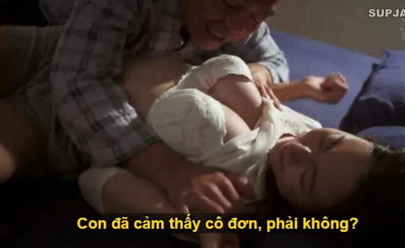 Thấy con trai mải mê công việc khiến người yêu của con trai cô lập một mình, bố chồng liều lĩnh đè ra xxx con dâu.